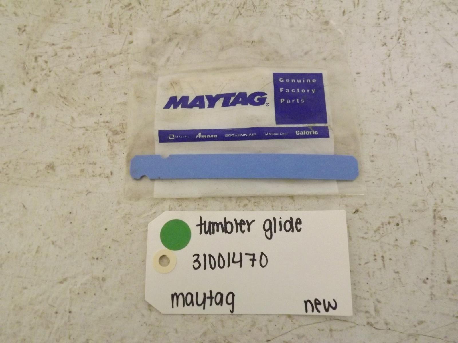 Maytag Dryer 31001470 Tumbler Glide New Maytag Dryer 31001470 Tumbler Glide New
